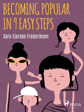 Becoming Popular in 9 Easy Steps (e-bok) av Sar