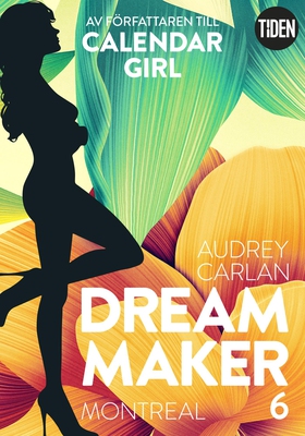 Dream Maker. Montreal (e-bok) av Audrey Carlan