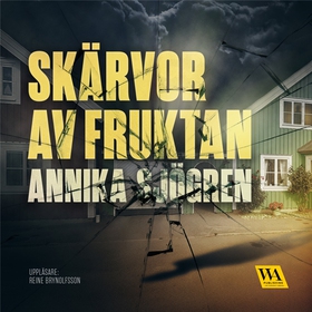 Skärvor av fruktan (ljudbok) av Annika Sjögren