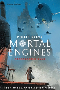 Förrädarens guld (e-bok) av Philip Reeve