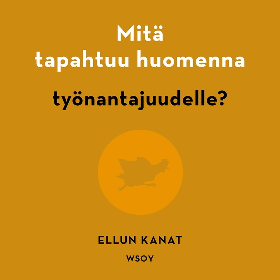 Mitä tapahtuu huomenna työnantajuudelle?