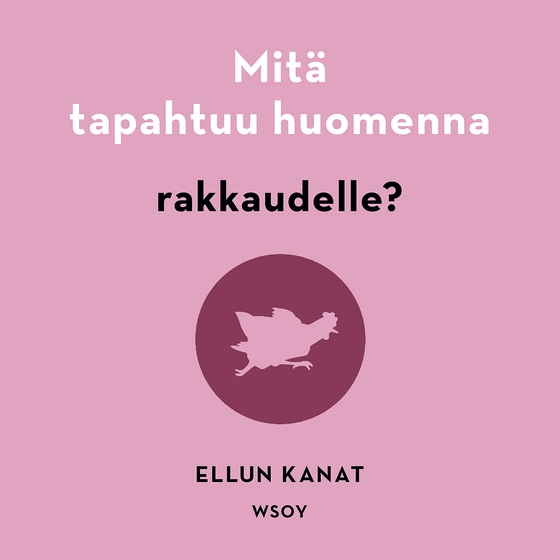 Mitä tapahtuu huomenna rakkaudelle?