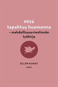Mitä tapahtuu huomenna (e-bok) av Kirsi Piha, U