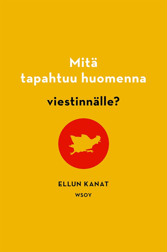 Mitä tapahtuu huomenna viestinnälle?