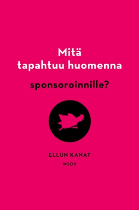 Mitä tapahtuu huomenna sponsoroinnille? (e-bok)