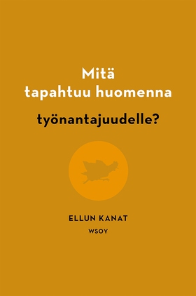 Mitä tapahtuu huomenna työnantajuudelle? (e-bok