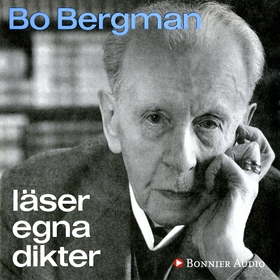 Bo Bergman läser egna dikter (ljudbok) av Bo Be