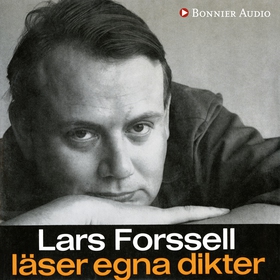 Lars Forssell läser egna dikter (ljudbok) av La