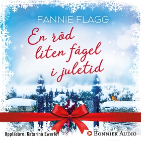 En röd liten fågel i juletid (ljudbok) av Fanni