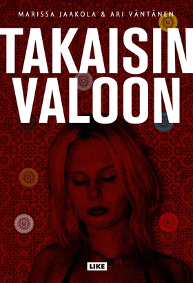 Takaisin valoon (e-bok) av Ari Väntänen, Mariss