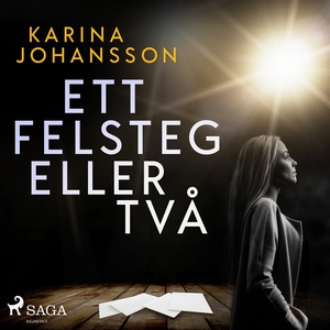 Ett felsteg eller två (ljudbok) av Karina Johan