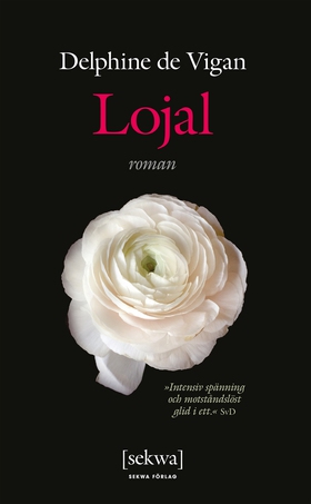 Lojal (e-bok) av Delphine de Vigan