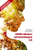 ADHD-aikuisen selviytymisopas 2.0