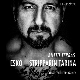 Esko, stripparin tarina (ljudbok) av Antto Terr