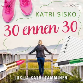 30 ennen 30 (ljudbok) av Katri Sisko