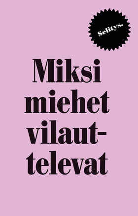 Miksi miehet vilauttelevat? (e-bok) av Caroline