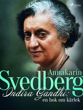 Indira Gandhi: en bok om kärlek (e-bok) av Anna