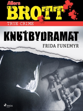 Knutbydramat (e-bok) av Frida Funemyr