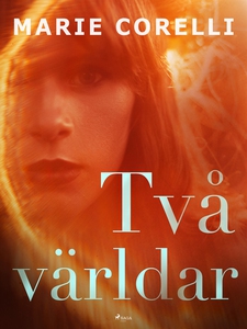 Två världar (e-bok) av Marie Corelli