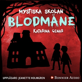 Blodmåne (ljudbok) av Katarina Genar