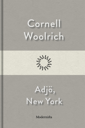 Adjö, New York (e-bok) av Cornell Woolrich