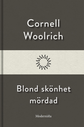 Blond skönhet mördad (e-bok) av Cornell Woolric