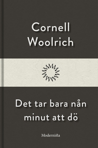 Det tar bara nån minut att dö (e-bok) av Cornel