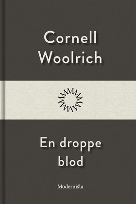 En droppe blod (e-bok) av Cornell Woolrich