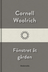 Fönstret åt gården (e-bok) av Cornell Woolrich