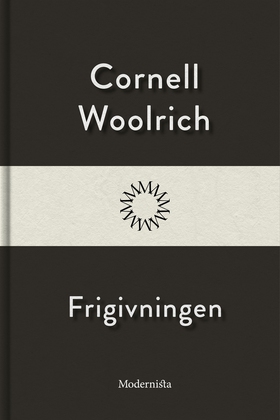 Frigivningen (e-bok) av Cornell Woolrich