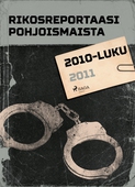 Rikosreportaasi Pohjoismaista 2011