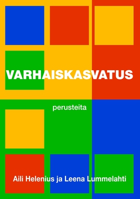 Varhaiskasvatus: Perusteita (e-bok) av Aili Hel