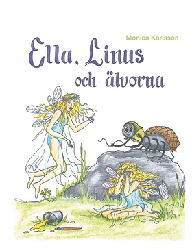 Ella, Linus och älvorna (e-bok) av Monica Karls
