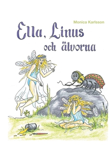 Ella, Linus och älvorna (e-bok) av Monica Karls