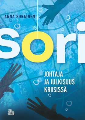 SORI - Johtaja ja julkisuus kriisissä (e-bok) a