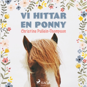 Vi hittar en ponny (ljudbok) av Christine Pulle