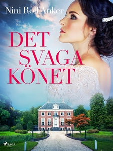 Det svaga könet (e-bok) av Nini Roll Anker