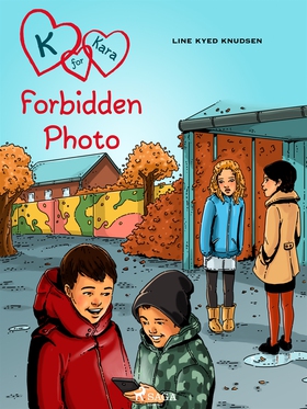 K for Kara 15 - Forbidden Photo (e-bok) av Line