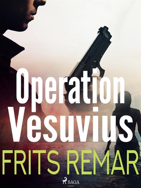 Operation Vesuvius (e-bok) av Frits Remar