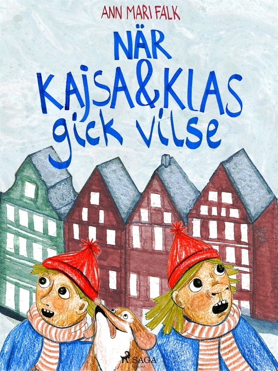 När Kajsa och Klas gick vilse (e-bok) av Ann Mari Falk
