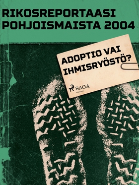 Adoptio vai ihmisryöstö? (e-bok) av Eri Tekijöi