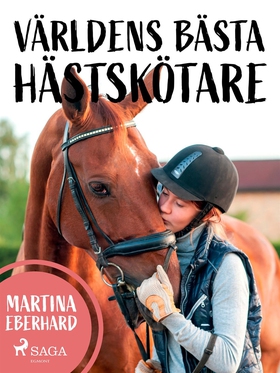 Världens bästa hästskötare (e-bok) av Martina E