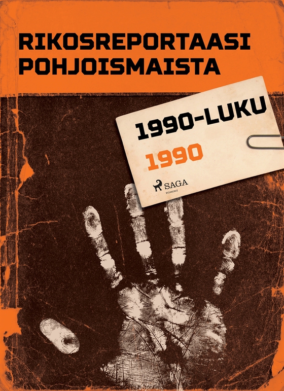 Rikosreportaasi Pohjoismaista 1990 (e-bok) av Eri Tekijöitä