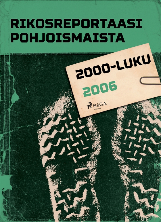 Rikosreportaasi Pohjoismaista 2006 (e-bok) av Eri Tekijöitä