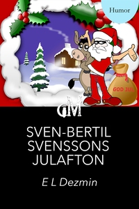 Sven-Bertil Svenssons Julafton (e-bok) av E. L.