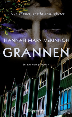 Grannen (e-bok) av Hannah McKinnon, Hannah Mary