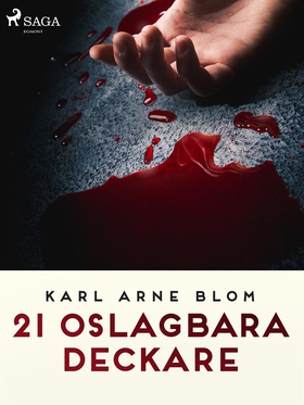 21 oslagbara deckare (e-bok) av Karl Arne Blom