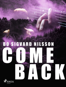 Come back (e-bok) av Bo Sigvard Nilsson
