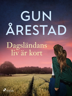 Dagsländans liv är kort (e-bok) av Gun Årestad