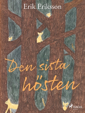Den sista hösten (e-bok) av Erik Eriksson